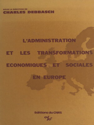 cover image of L'administration devant les transformations économiques et sociales contemporaines dans les pays européens